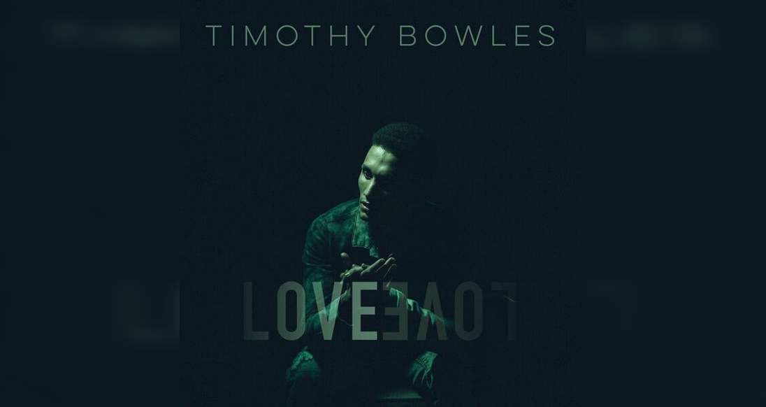 Timothy Bowles: Love