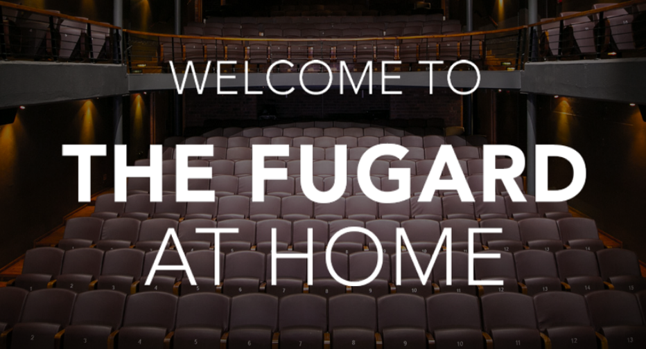 The Fugard At Home