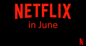 Coming to Netflix this June